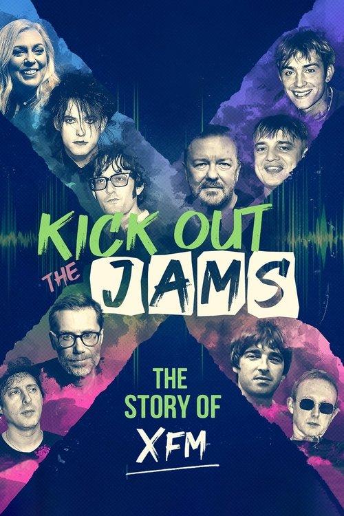 Kick Out the Jams: The Story of XFM filmas online