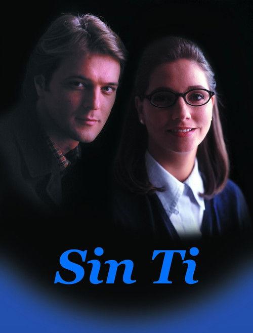 Sin ti filmas online