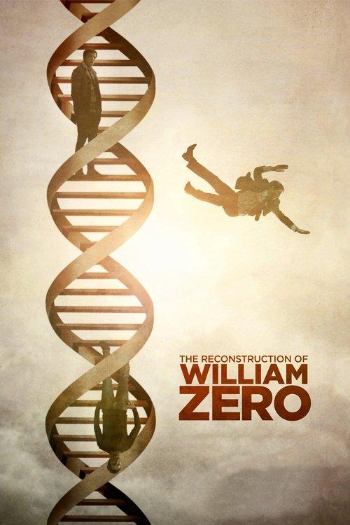 The Reconstruction of William Zero filmas online