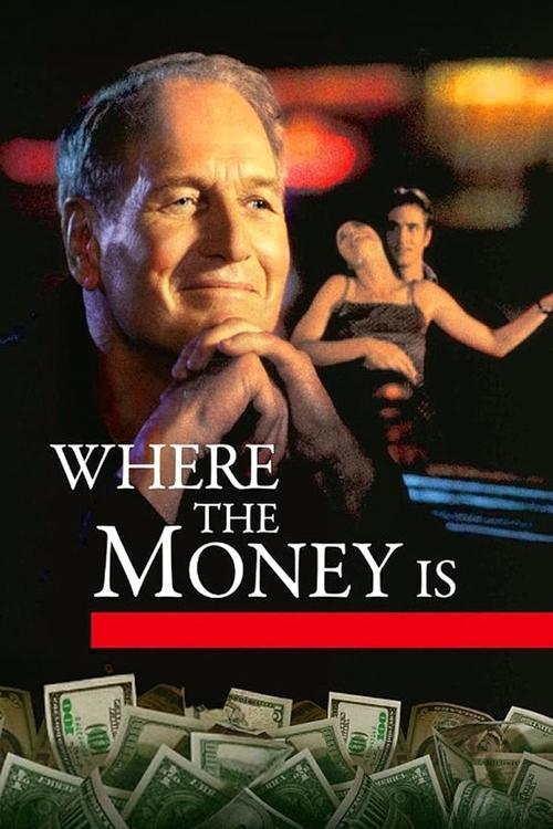 Where the Money Is filmas online