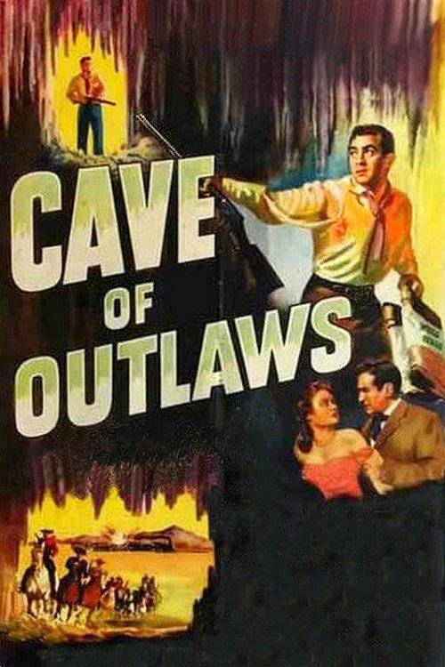 Cave of Outlaws filmas online