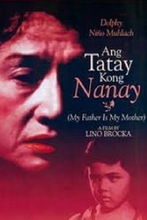Ang Tatay Kong Nanay filmas online