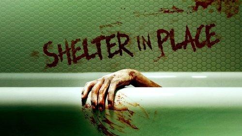 Shelter in Place filmas žiurėti online