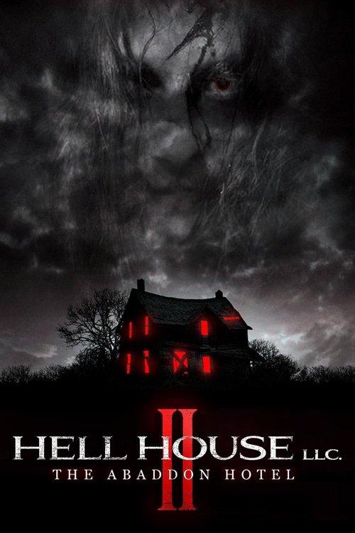 Hell House LLC II: The Abaddon Hotel filmas online