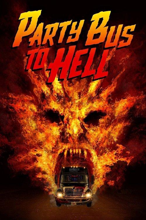 Party Bus To Hell filmas online