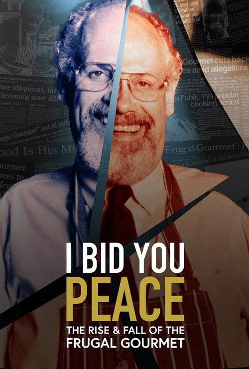 I Bid You Peace: The Rise & Fall of the Frugal Gourmet filmas online