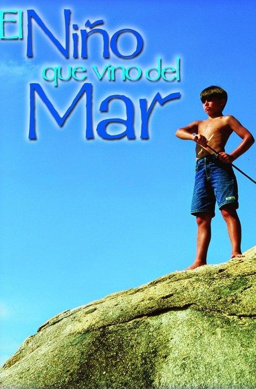 El Niño que Vino del Mar filmas online