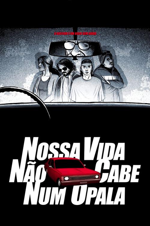Nossa Vida Não Cabe Num Opala filmas online