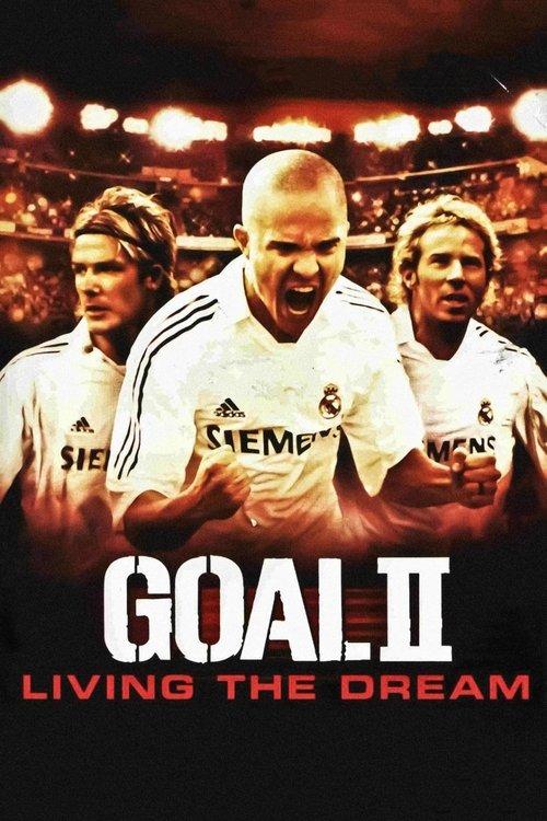Goal II: Living the Dream filmas online