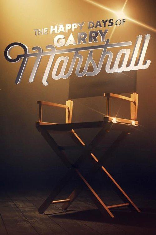 The Happy Days of Garry Marshall filmas online