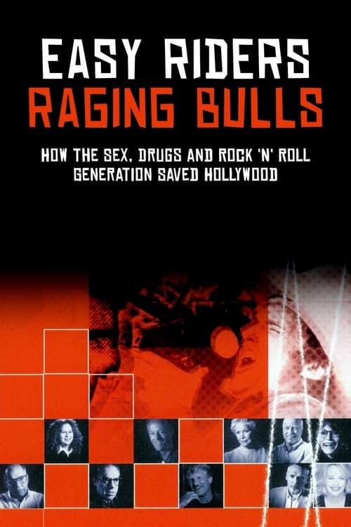 Easy Riders, Raging Bulls: How the Sex 'n' Drugs 'n' Rock 'n' Roll Generation Saved Hollywood filmas online