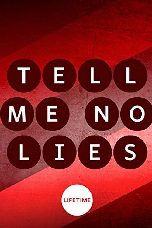 Tell Me No Lies filmas online