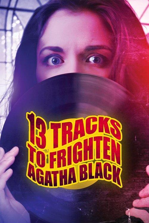 13 Tracks to Frighten Agatha Black filmas online