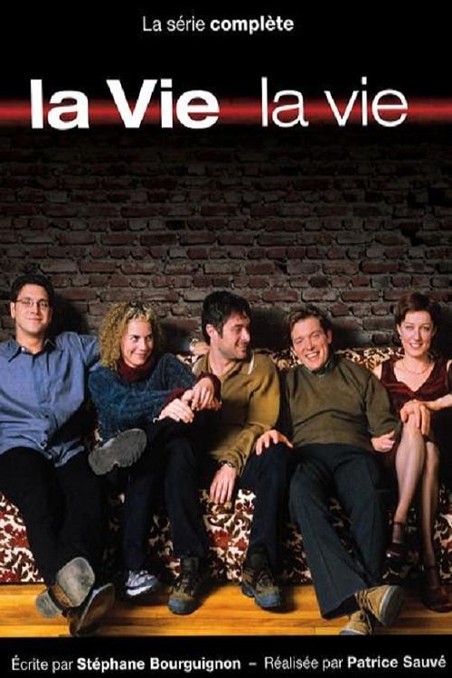 La vie, la vie filmas online