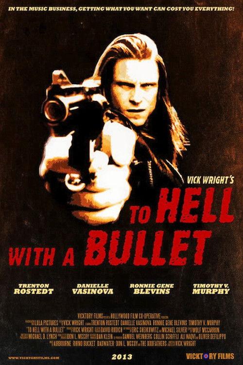 To Hell With A Bullet filmas online