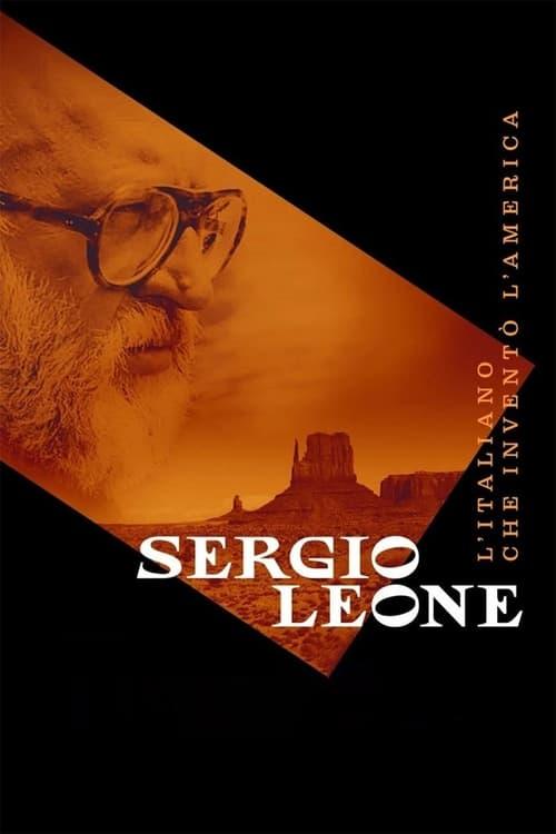 Sergio Leone - L'italiano che inventò l'America filmas online