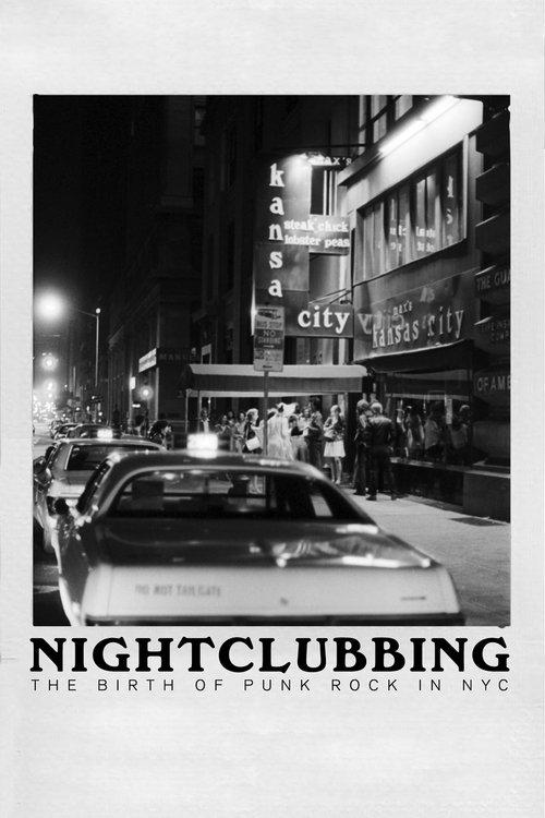 Nightclubbing: The Birth of Punk Rock in NYC filmas online