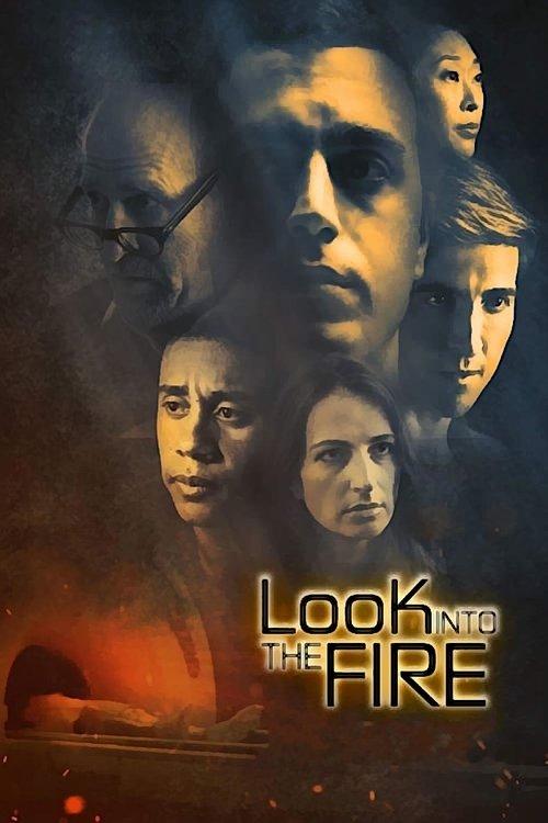 Look Into the Fire filmas online