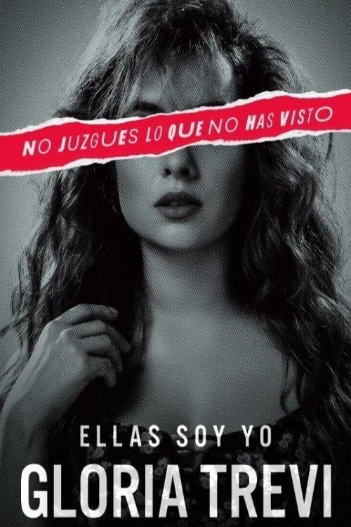 Gloria Trevi: Ellas soy yo filmas online