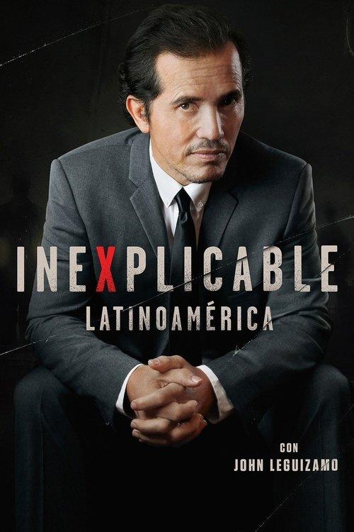IneXplicable Latinoamérica filmas online