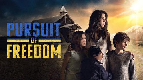 Pursuit of Freedom filmas žiurėti online