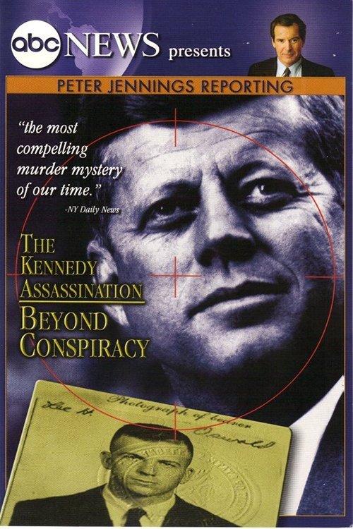 Peter Jennings Reporting: The Kennedy Assassination - Beyond Conspiracy filmas online