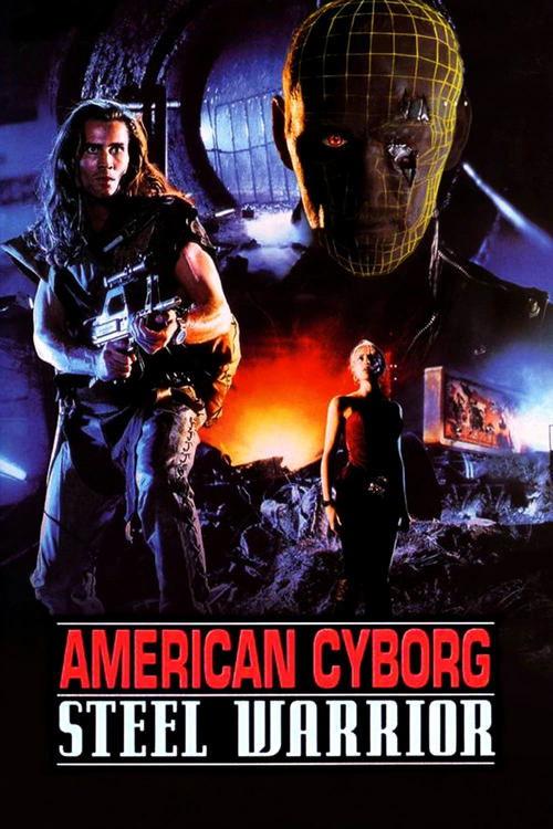 American Cyborg: Steel Warrior filmas online
