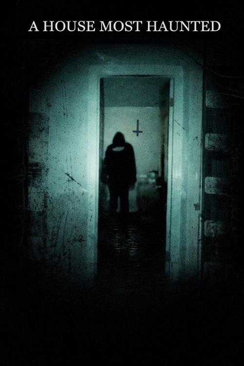A House Most Haunted filmas online