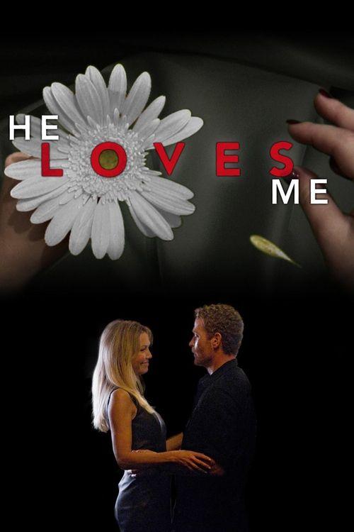 He Loves Me filmas online