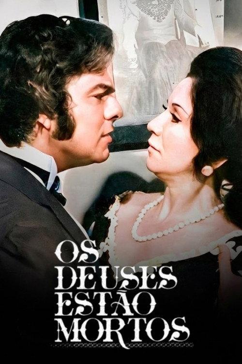 Os Deuses Estão Mortos filmas online