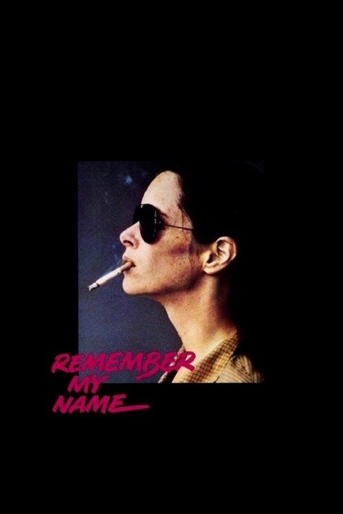 Remember My Name filmas online