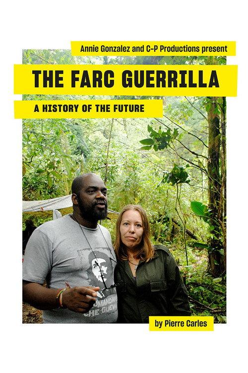 Guérilla des FARC, l'avenir a une histoire filmas online