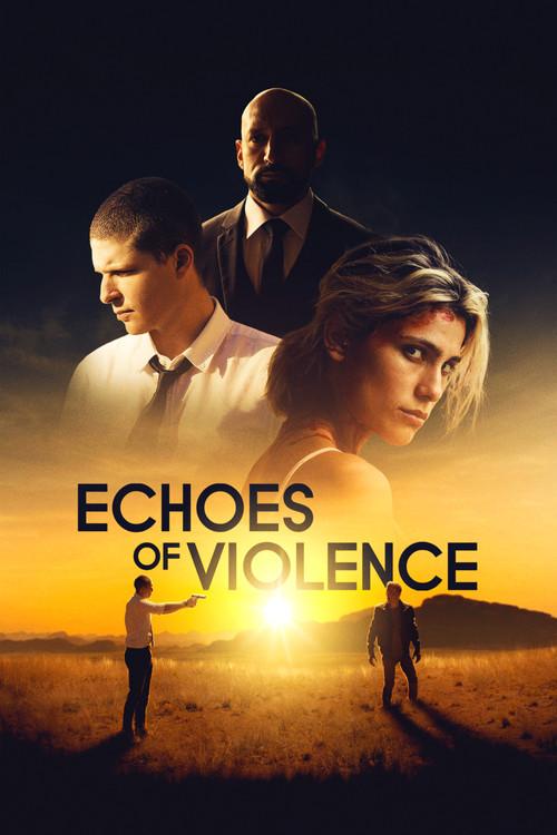 Echoes of Violence filmas online