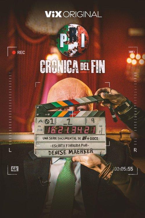 PRI: Crónica del Fin filmas online