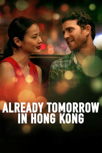 Already Tomorrow in Hong Kong filmas online