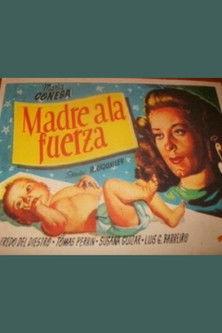 Madre a la fuerza filmas online