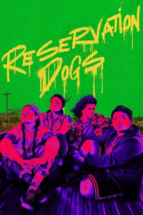 Reservation Dogs filmas online