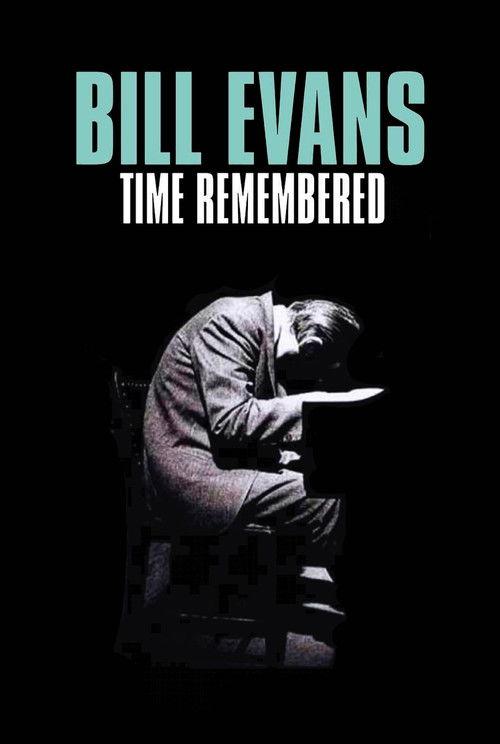 Bill Evans Time Remembered filmas online