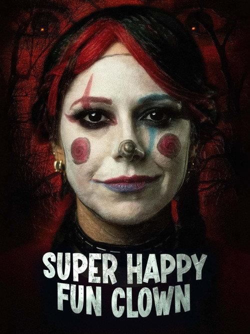 Super Happy Fun Clown filmas online