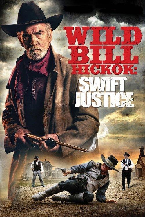 Wild Bill Hickok: Swift Justice filmas online