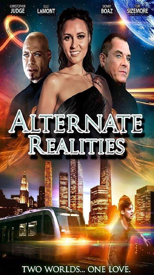 Alternate Realities filmas online