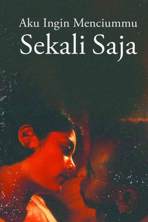 Aku Ingin Menciummu Sekali Saja filmas online