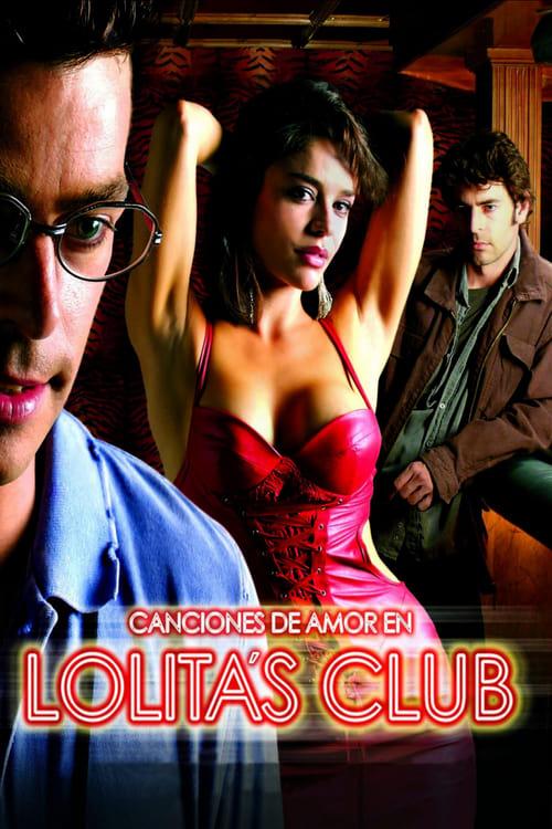 Canciones de amor en Lolita's Club filmas online