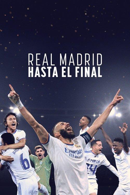 Real Madrid: Hasta el final filmas online