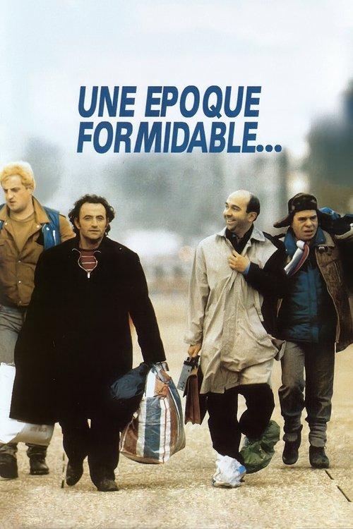 Une époque formidable filmas online