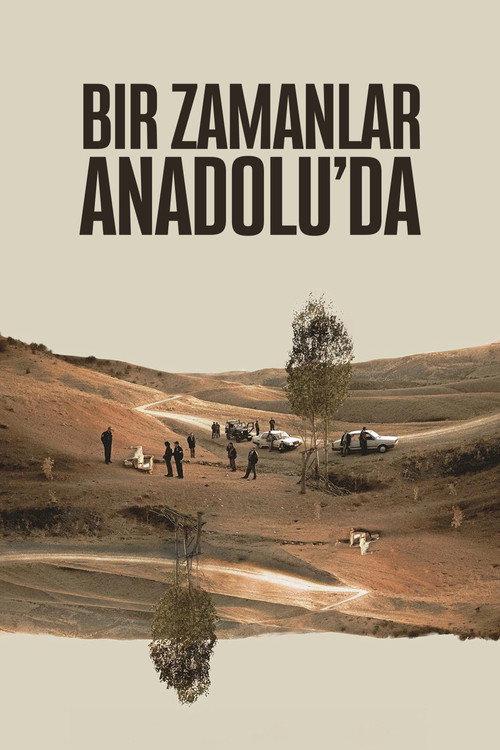 Bir Zamanlar Anadolu'da filmas online