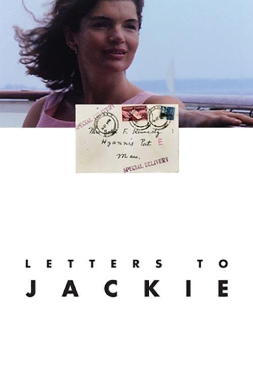 Letters to Jackie: Remembering President Kennedy filmas online
