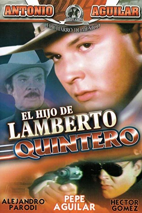 El hijo de Lamberto Quintero filmas online