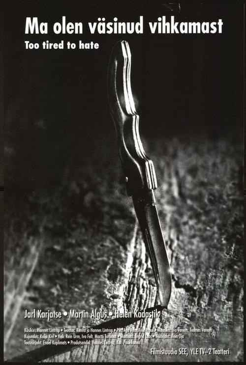 Too Tired to Hate filmas online