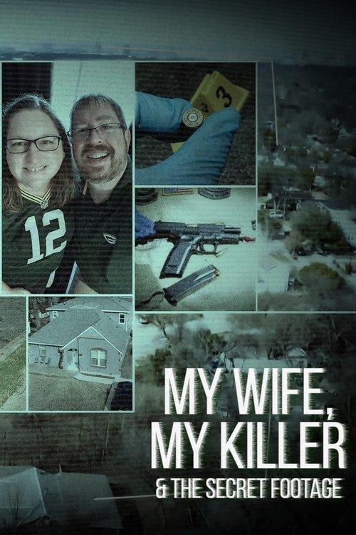 My Wife, My Killer & the Secret Footage filmas online